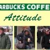 la Starbuck attitude