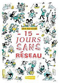 15 jours sans réseau - Sophie Rigal-Goulard 