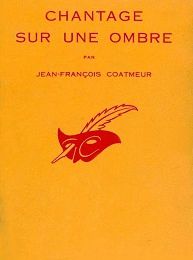 Jean-François Coatmeur : Chantage sur une ombre (Le Masque, 1963)