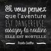 aventure et routine...