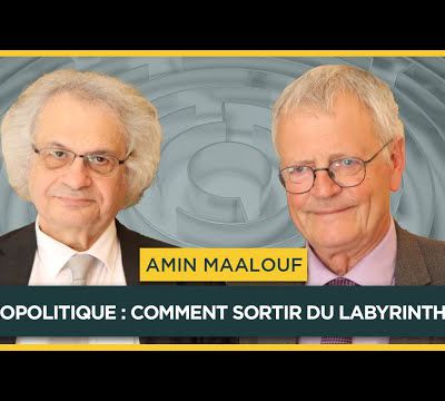 Géopolitique : comment sortir du labyrinthe ? Entretien de Pascal Boniface avec Amin Maalouf |