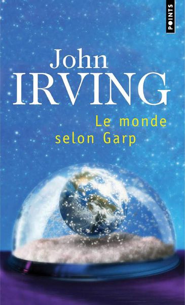 Le monde selon Garp, John Irving