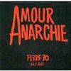 Léo FERRE - Amour Anarchie