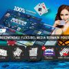 Rekomendasi Fleksibel Media Bermain Poker