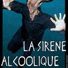 La Sirène Alcoolique