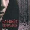 La forêt des damnés, tome 1 de Carrie Ryan