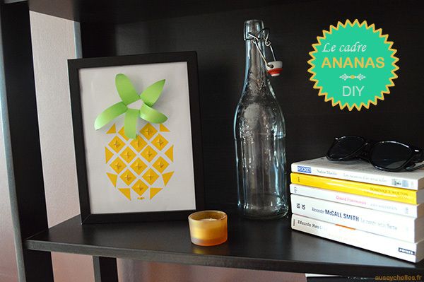 Do It Yourself : Cadre Ananas