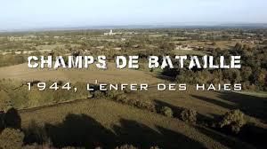 Reportage sur LA BATAILLE DES HAIES