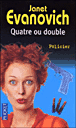 Quatre ou double - Janet Evanovich