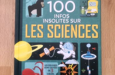 100 infos insolites sur les sciences Usborne 