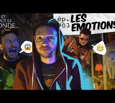 Explication simple sur les émotions 