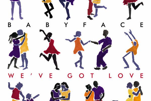 BABYFACE ·WE'VE GOT LOVE·