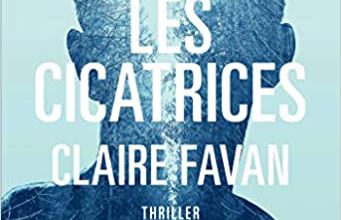 Les cicatrices / Claire Favan