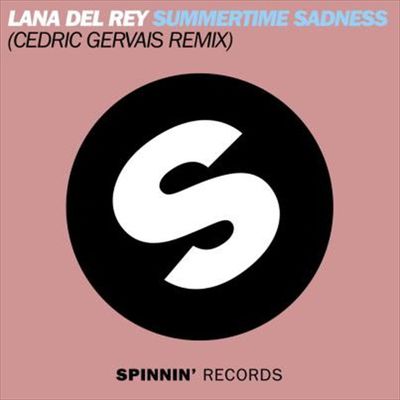Lana Del Rey ‎– Summertime Sadness (Cedric Gervais Remix)