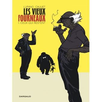 Les Vieux Fourneaux (tome 1) Ceux qui restent