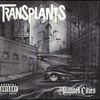 Transplant / Haunted Cities