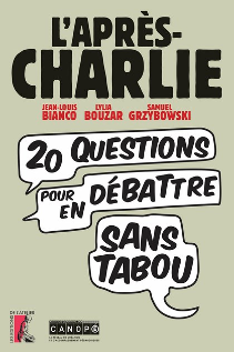   6,00 €  Consulter sur la librairie en ligne      Partager         Facebook         Twitter         Google+         Envoyer par mail     Imprimer   L'Après-Charlie/20 questions pour en débattre sans tabou