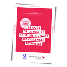 5 ans après MeToo, le rapport 2022 "Coût de la justice pour les victimes de violence sexuelle"de la Fondation des Femmes sur les violences 