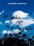 Un jardin sur le ventre de Fabienne Berthaud