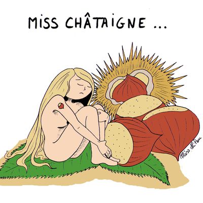 Miss Châtaigne...