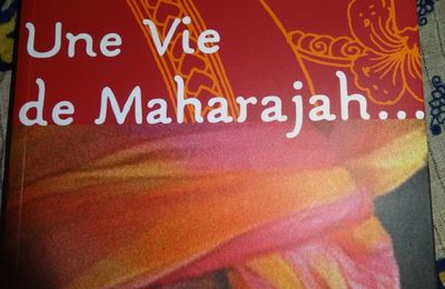 Une vie de Maharajah
