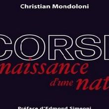 Christian Mondoloni : «Le schisme n’a jamais été aussi grand entre l’Etat et la #Corse»