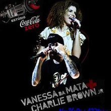 Estudio Coca-Cola Zero (2008) - Charlie Brown Jr. e Vanessa da Mata