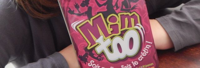 [ Mim Too ] Sois malin, fais le crétin !