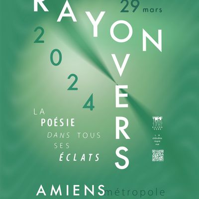 Bientôt : Le Rayon vers, festival poétique à Amiens et ses environs 