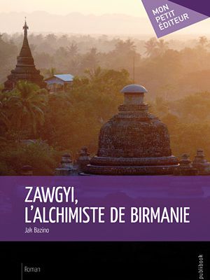 Voyage alchimique en Birmanie... à la recherche de l'un des 9 inconnus?