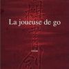 La joueuse de go - Shan Sa