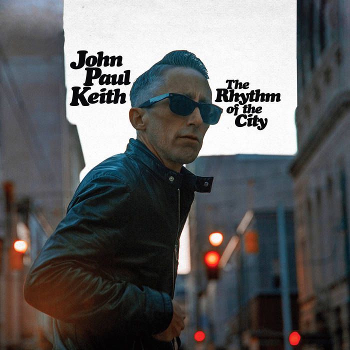 Album - John Paul Keith - The Rhythm of the City