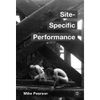 Mike Pearson @ Site-Specific Performance. Palgrave Macmillan. 2010