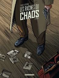 Les racines du Chaos de Cava et Segui. Ed. Dargaud.