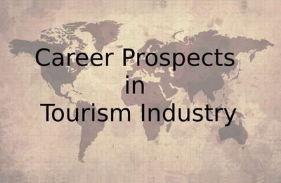 Travel and Tourism Management as a Career Choice