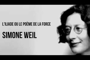 Réflexion sur la guerre et ''comment en parler'' 2/5 ''L'empire de la force'' avec la grande Simone Weil 3 liens : 1) Le texte, publié par calaotok sur blogs.mediapart.fr; 2) you tube Belle lecture ( en 2 parties) par Rafael Silva de ''L'Iliade ou le poème de la force''  de Simone Weil; 3) Wikipedia.org : article ''Simone Weil ''