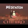 (Méditation guidée) Balade dans l'univers du Voyage de Chihiro