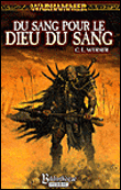 Du Sang pour le Dieu du Sang - C.L. Werner