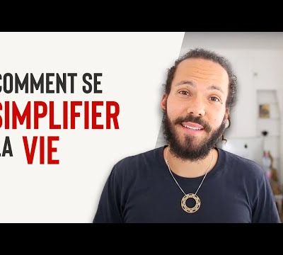 COMMENT SE SIMPLIFIER LA VIE | Jean Laval