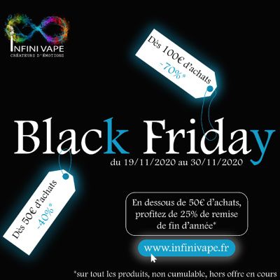 Vape deals - Black Friday chez Infini Vape