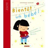 Bientôt un bébé, Catherine Metzmeyer et Lucile Ahrweiller