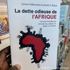 La dette odieuse de l'Afrique. Comment l'endettement et la fuite des capitaux ont saigné un continent (Livre)