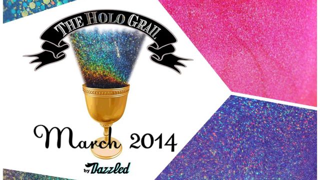 The Holo Grail Box by Dazzled - March 2014