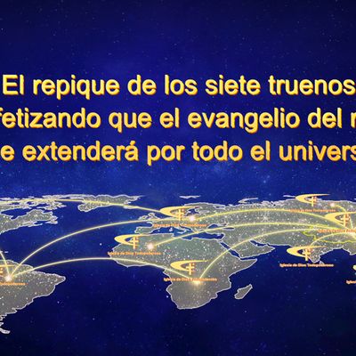 Repique de siete truenos: profetizando que el evangelio del reino se extenderá por todo el universo