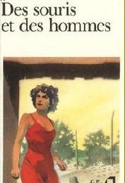 "Des souris et des hommes" de J-Steinbeck.