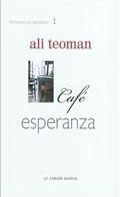 Café Esperanza, Ali Teoman