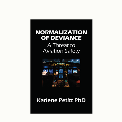 Aviation Safety : Normalization of Deviance