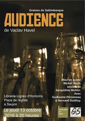 'Audience' du 13 au 16 octobre à Saujon, Les Gonds, St Savinien