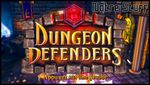 [AVANCEMENT] Dungeon Defenders PC
