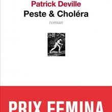 Peste et choléra de Patrick Deville